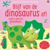 Uitgeverij Usborne Voelboeken|Bekijk Alles^Blijf van de dinosaurus af!
