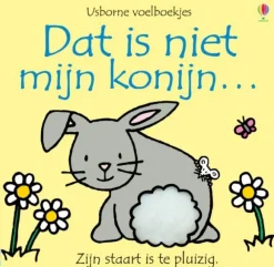 Uitgeverij Usborne Voelboeken|Bekijk Alles^Dat is niet mijn konijn...