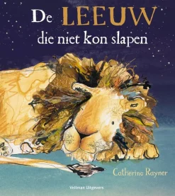 Veltman Uitgevers Prentenboeken^De leeuw die niet kon slapen
