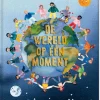De Vier Windstreken Prentenboeken^De wereld op één moment