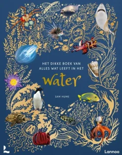 Terra Lannoo Educatieve Boeken^Het dikke boek van alles wat leeft in het water