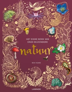 Terra Lannoo Educatieve Boeken^Het dikke boek van onze bijzondere natuur