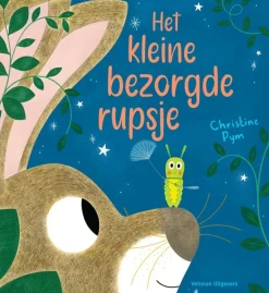 Veltman Uitgevers Prentenboeken^Het kleine bezorgde rupsje