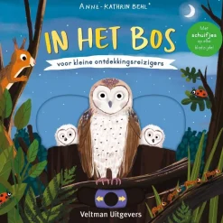 Veltman Uitgevers Peuterboeken^In het bos - voor kleine ontdekkingsreizigers