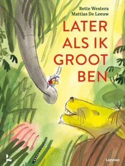 Terra Lannoo Prentenboeken^Later als ik groot ben