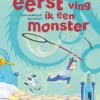 Lemniscaat Bekijk Alles^Maar eerst ving ik een monster