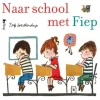 Singel Uitgeverijen | Volt Bekijk Alles^Naar school met Fiep