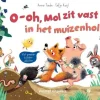 Veltman Uitgevers Bekijk Alles^O-oh, Mol zit vast in het muizenhol!