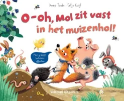 Veltman Uitgevers Bekijk Alles^O-oh, Mol zit vast in het muizenhol!