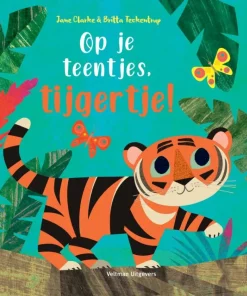 Veltman Uitgevers Prentenboeken^Op je teentjes, tijgertje!
