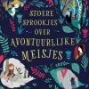 Singel Uitgeverijen | Volt Bekijk Alles^Stoere Sprookjes over Avontuurlijke Meisjes