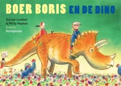 Gottmer Prentenboeken^Vertelplaten Boer Boris en de dino