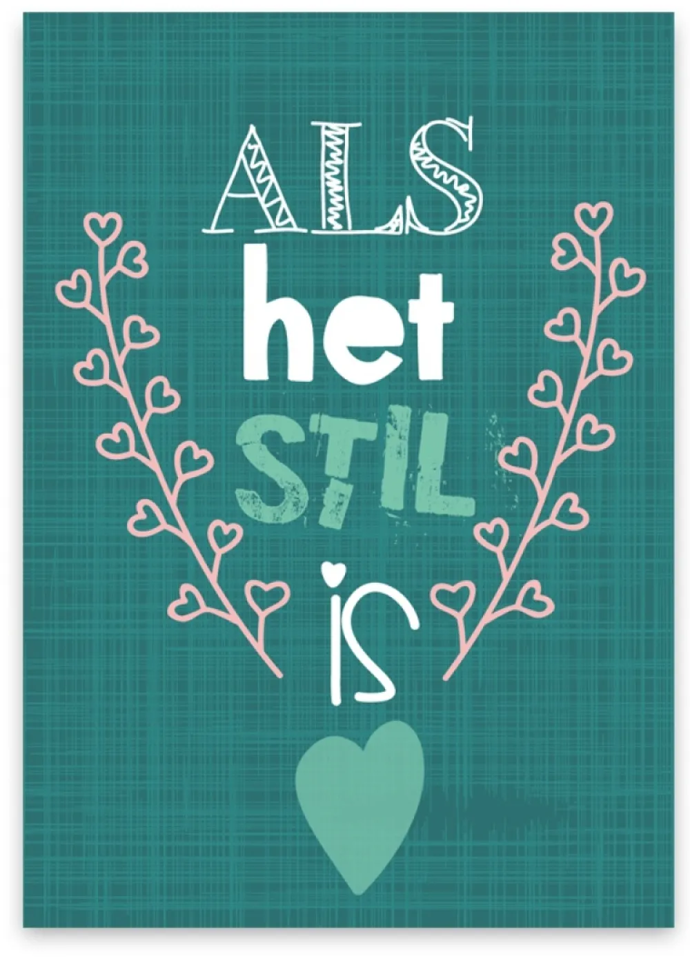 Pepermints Wenskaarten^Wenskaart Als het stil is