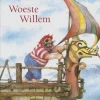 Lemniscaat Prentenboeken|Bekijk Alles^Woeste Willem