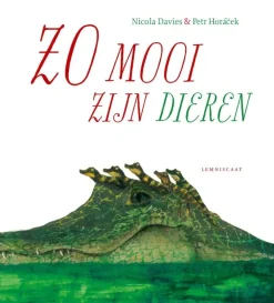 Lemniscaat Prentenboeken^Zo mooi zijn dieren