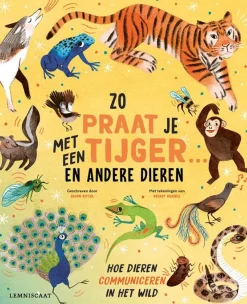 Lemniscaat Educatieve Boeken^Zo praat je met een tijger ... en andere dieren